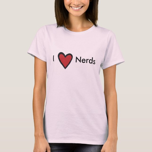 hearts, I , Nerds T-Shirt (Front)