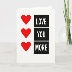 Hearts Love You More Card