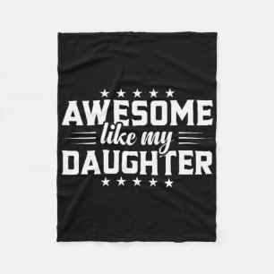 Heartwarming Dad Daughter Awesome Like My Daughter Fleece Blanket