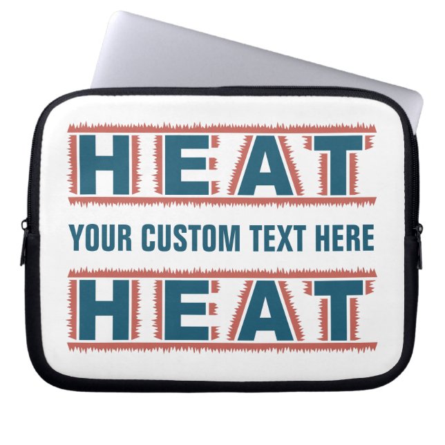 HEAT custom laptop sleeves (Front)