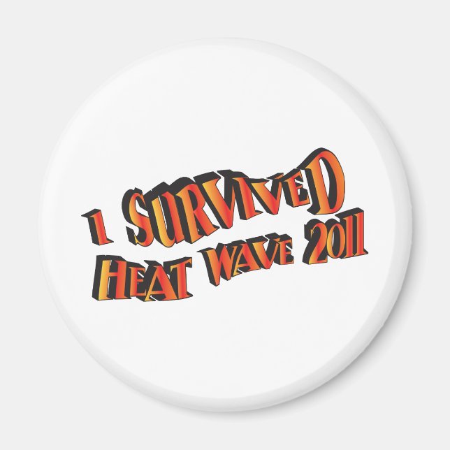 Heat Wave Survivor 2011 Bag Magnet (Front)