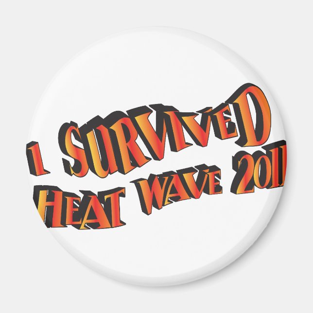 Heat Wave Survivor 2011 Bag Magnet (Front)