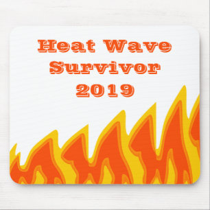 Heat Wave Survivor 2019 Mouse Pad