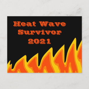 Heat Wave Survivor 2021 Postcard