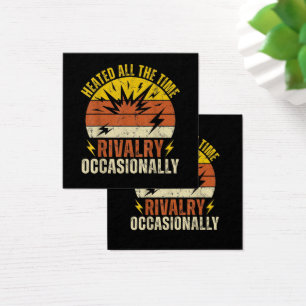Heated All The Time Rivalry Occasionally Funny