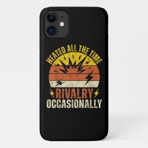Heated All The Time Rivalry Occasionally Funny Case-Mate iPhone Case