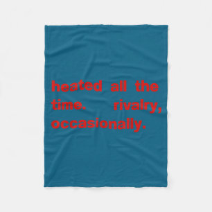 Heated all the time rivalry occasionally Heated al Fleece Blanket