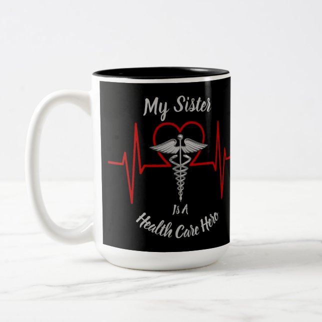Heath Care Hero Sister Two-Tone Coffee Mug (Left)