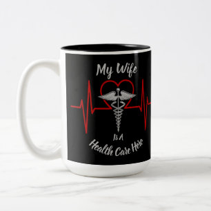 Heath Care Hero Wife Two-Tone Coffee Mug