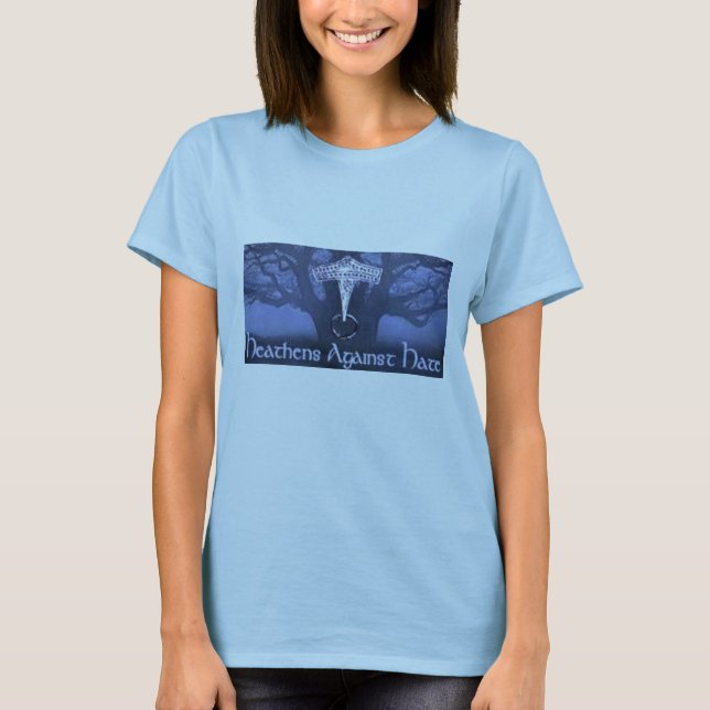 Heathens Against Hate T-Shirt (Front)