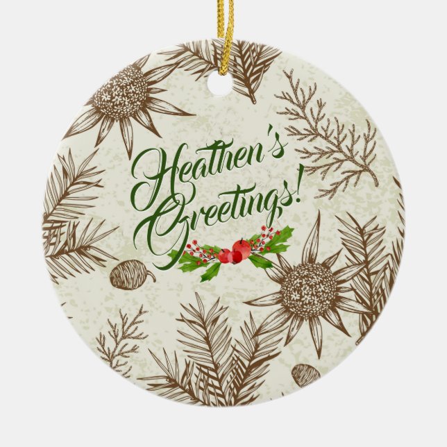 Heathen's Greetings Atheist Ornament (Front)