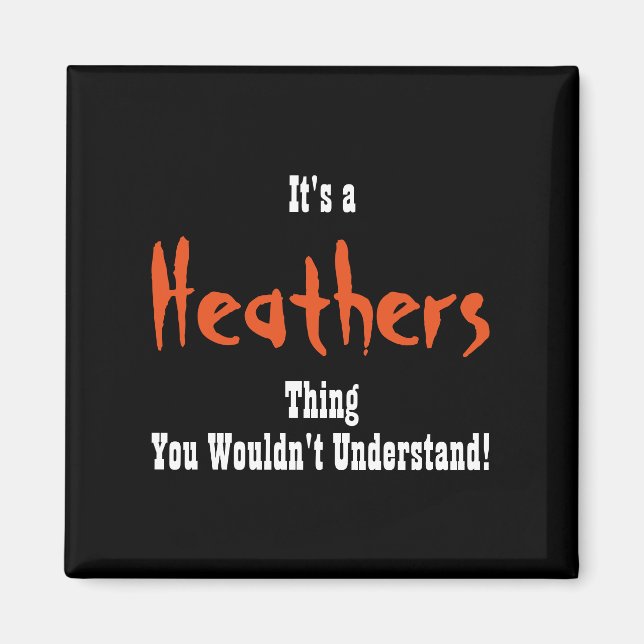 Heathers Magnet (Front)