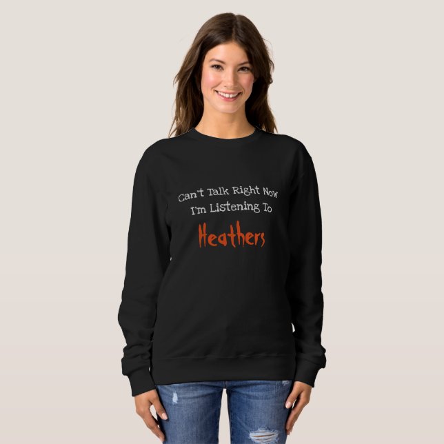 Heathers Sweatshirt (Front Full)