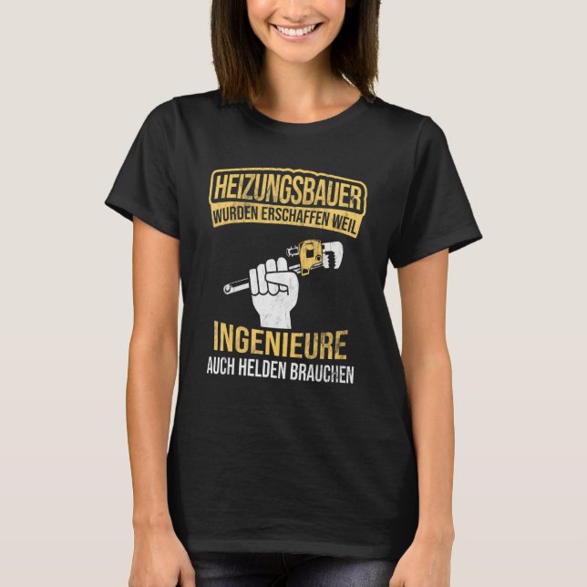 Heating Builder Heroes Of Engineers Heating Constr T-Shirt (Front)