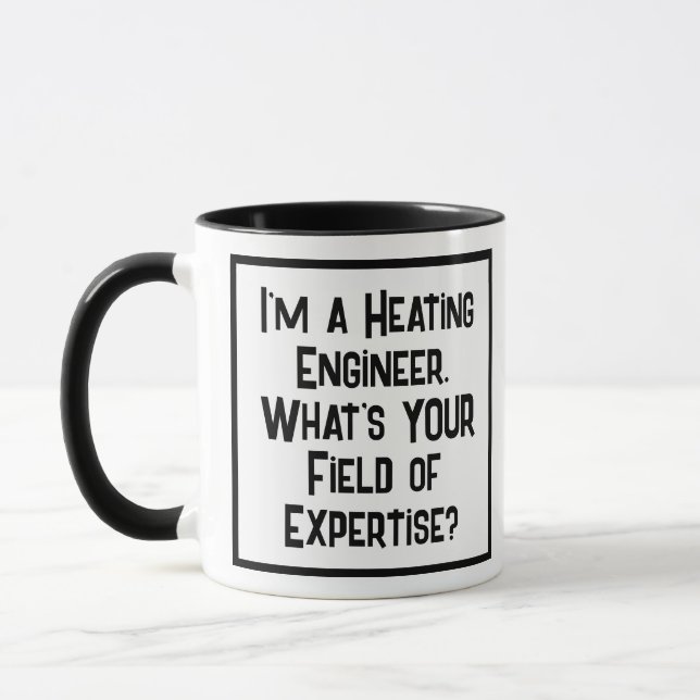 Heating Engineer. What's YOUR Field of Expertise? Mug (Left)