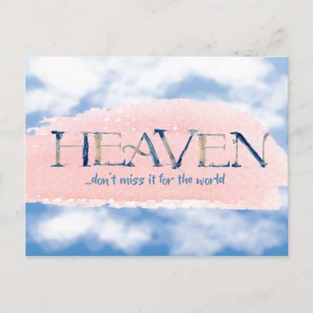 Heaven; Don't Miss it for the World-Christian Postcard (Front)