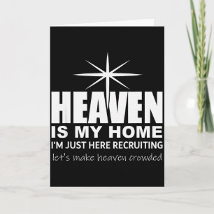 Heaven Is My Home Christian Make Heaven Crowded Je Card