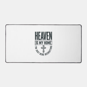 Heaven Is My Home Christian Recruiting Shirt Desig Desk Mat