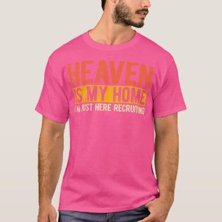 Heaven Is My Home Christian Religious Jesus T-Shirt