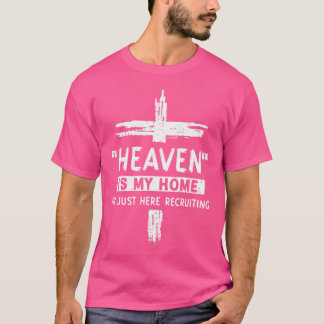 Heaven Is My Home Christian Religious Jesus T-Shirt