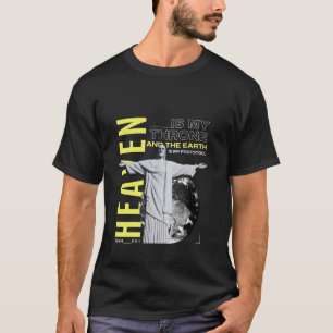 Heaven is My Throne - Inspirational Christian Desi T-Shirt