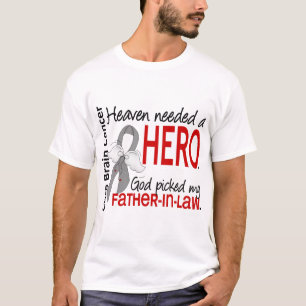 Heaven Needed a Hero Brain Cancer Father-In-Law T-Shirt