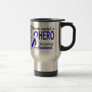Heaven Needed a Hero Colon Cancer Husband Travel Mug
