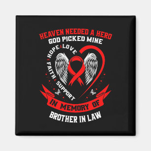 Heaven Needed A Hero God Picked Brother In Law Hea Magnet