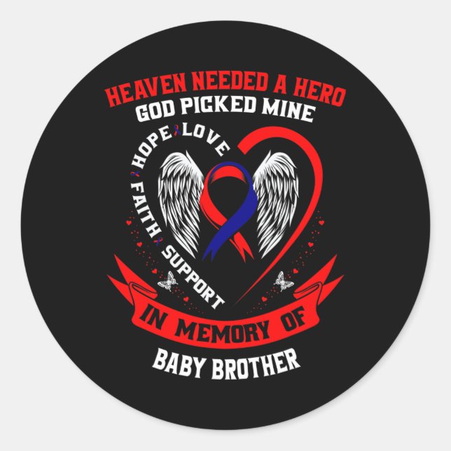 Heaven Needed A Hero God Picked By  Classic Round Sticker (Front)