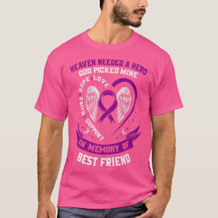 Heaven Needed a Hero God Picked My Best Friend Alz T-Shirt