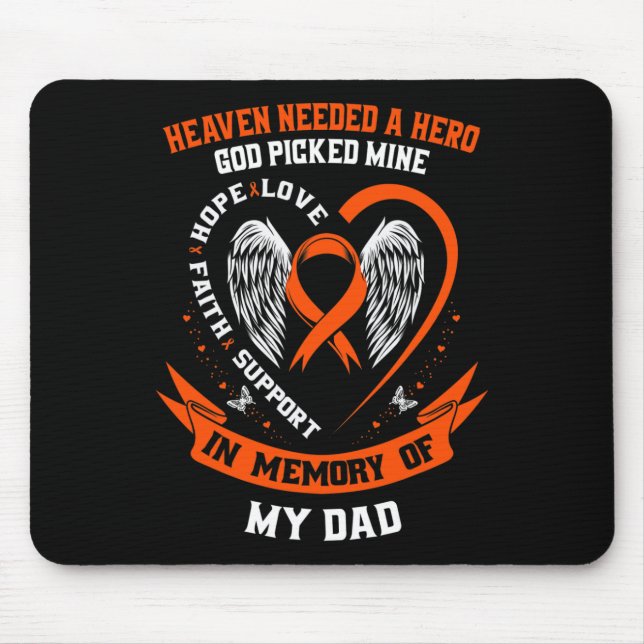 Heaven Needed a Hero God Picked My Dad Leukaemia A Mouse Pad (Front)