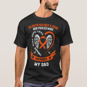 Heaven Needed a Hero God Picked My Dad Leukaemia A T-Shirt