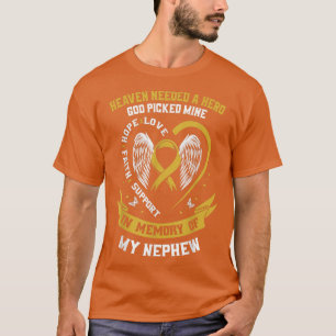 Heaven Needed a Hero God Picked My Nephew Childhoo T-Shirt