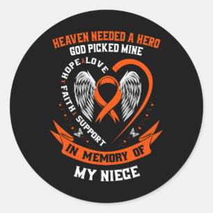 Heaven Needed a Hero God Picked My Niece Leukaemia Classic Round Sticker