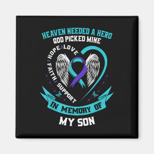 Heaven Needed A Hero God Picked My Son Suicide Awa Magnet