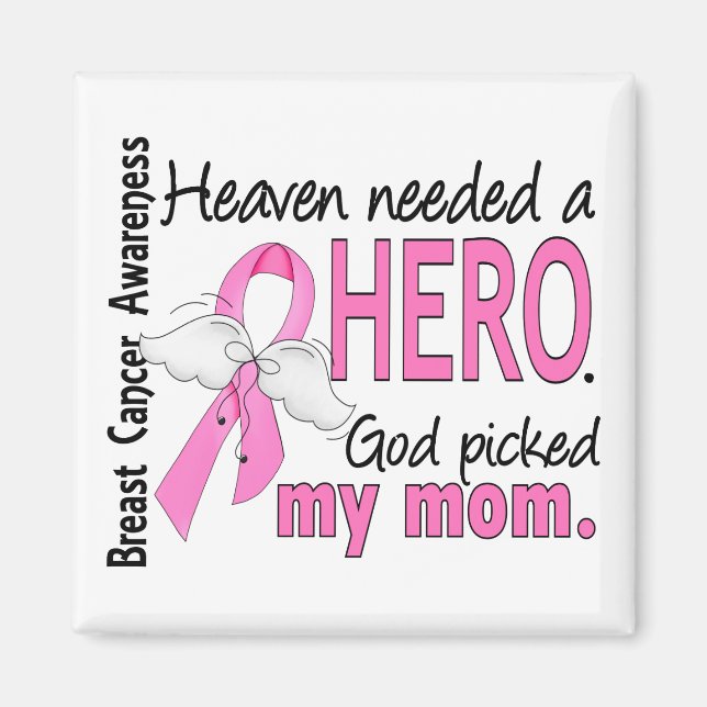 Heaven Needed A Hero Mum Breast Cancer Magnet (Front)