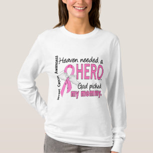 Heaven Needed A Hero Mummy Breast Cancer T-Shirt