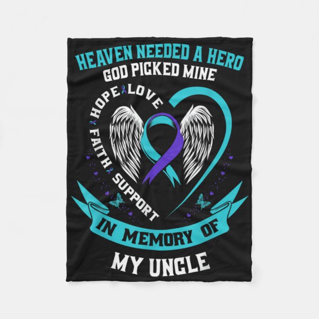 Heaven Needed A Hero Veteran Uncle Suicide Awarene Fleece Blanket (Front)