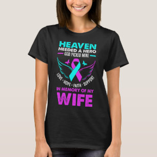 Heaven Needed Hero God Picked Mine Wife Suicide Pr T-Shirt