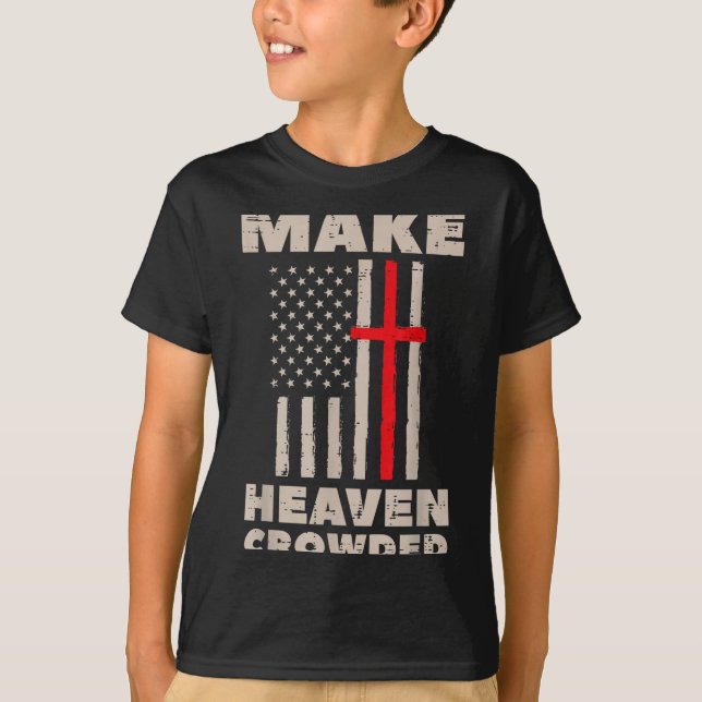 Heaven Us Flag Patriotic Christian Religious God J T-Shirt (Front)