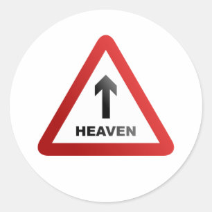 Heaven Warning Sign Classic Round Sticker