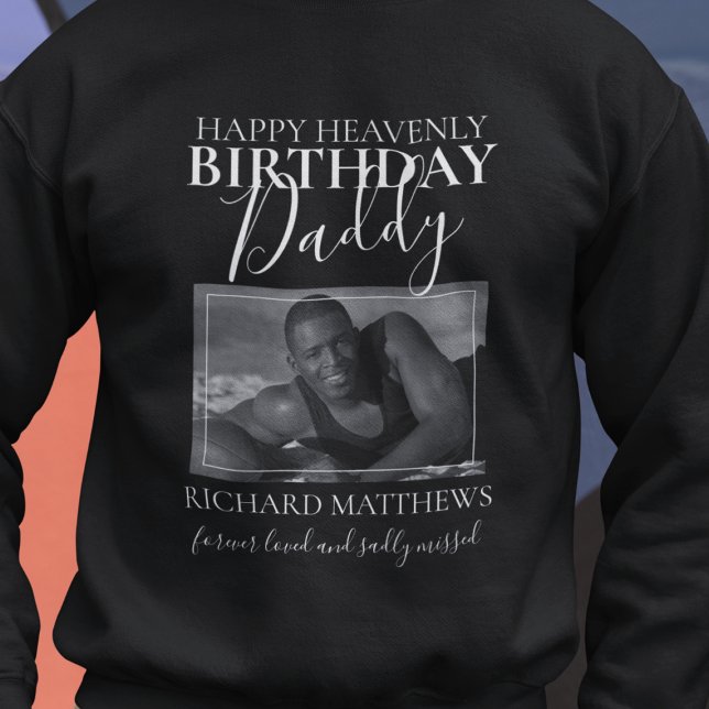Heavenly Birthday Daddy | Photo Memorial Sweatshirt (Creator Uploaded)