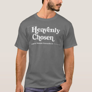 Heavenly Chosen Apparel  T-Shirt