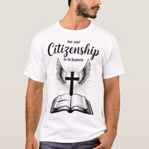 Heavenly Citizenship Bible Verse T-Shirt