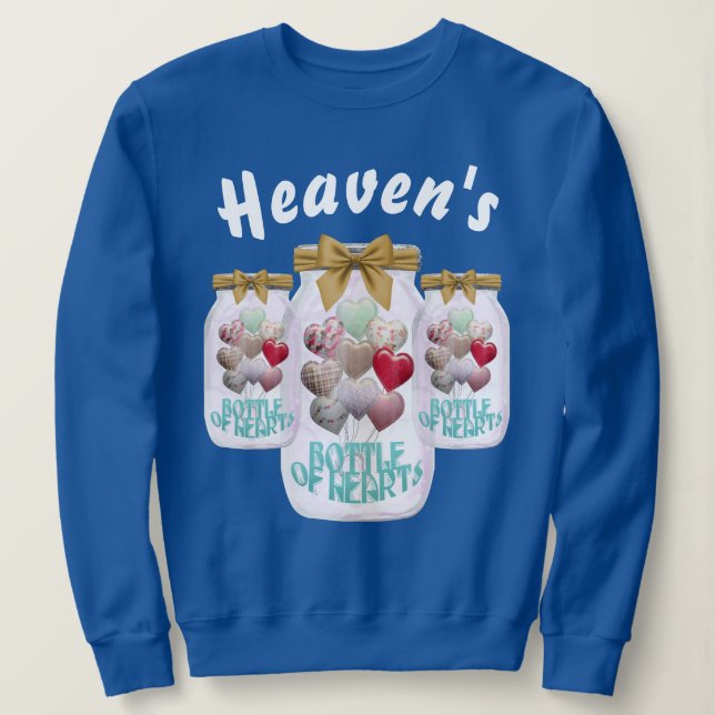 Heaven's Bottle Of Hearts Sweatshirt (Design Front)