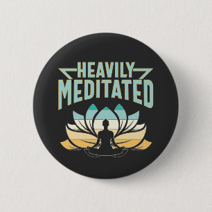Heavily Meditated - Yoga 6 Cm Round Badge