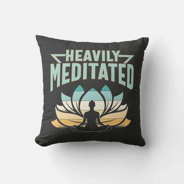 Heavily Meditated - Yoga   Cushion (Front)