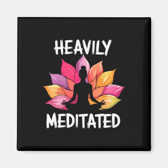Heavily Meditated Yoga  Magnet (Front)