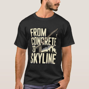 Heavy Equipment Construction Crane Operator T-Shirt