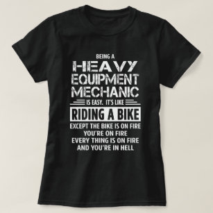 Heavy Equipment Mechanic T-Shirt
